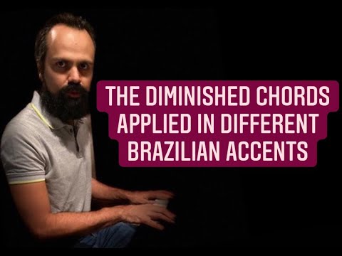 Quick Tip 145   The diminished chords applied in different Brazilian Accents