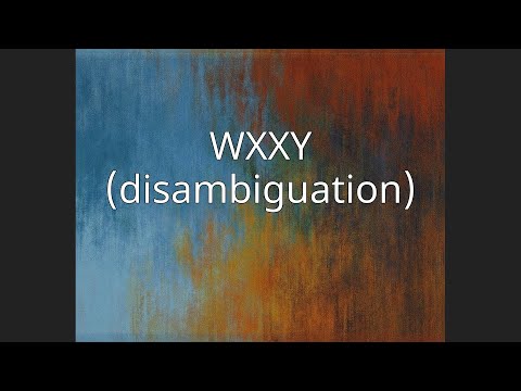 WXXY (disambiguation)