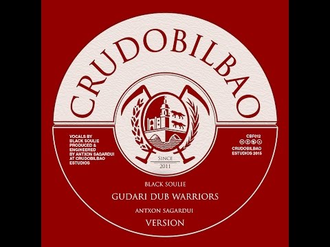 CBF012 - Black Soulie meets Antxon Sagardui - Gudari dub warriors (+ version)