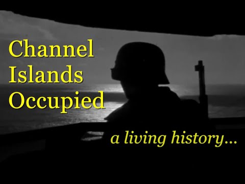 Channel Islands Occupied - a living history...