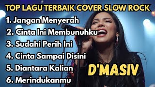 Download lagu Kumpulan Lagu D’MASIV Versi Cover Slow Rock 🎸 Terbaik & Enak Didengar mp3