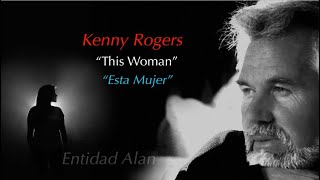 "This Woman" - Kenny Rogers - Traducción (Subtítulos Inglés - Español)