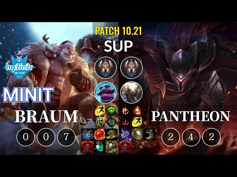 hyF Minit Braum vs Pantheon Sup - KR Patch 10.21