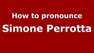 How to pronounce Simone Perrotta