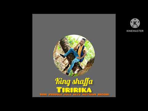 tiririka- king shaffa