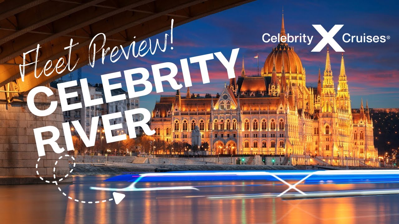 Celebrity Cruises River Preview! Brand New for 2027