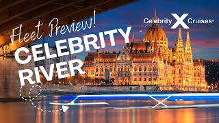 Celebrity Cruises River Preview! Brand New for 2027