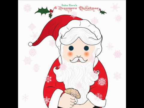 John Zorn - The Christmas Song (Ft Mike Patton)