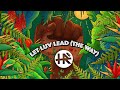 H.R. "Let Luv Lead (The Way)" II feat. Harrison Stafford of Groundation