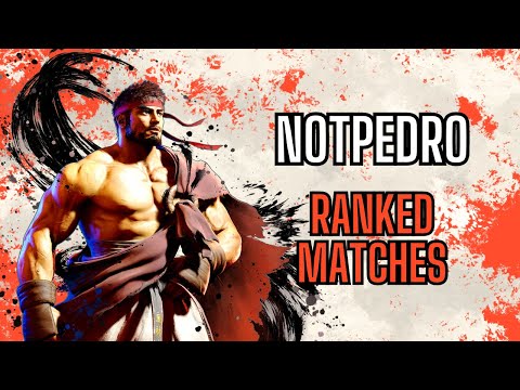 SF6 👊 NotPedro (Ryu) Ranked Matches - Coletânea 👊 Street Fighter 6