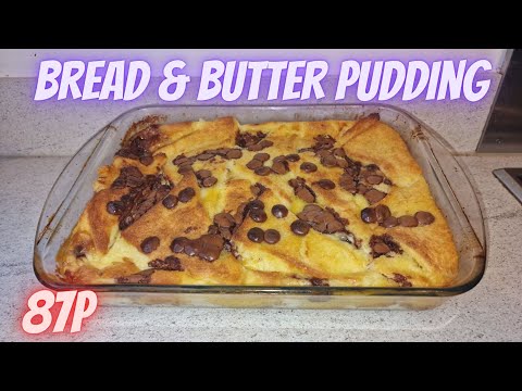 How To Make Bread & Butter Pudding With Chocolate Chips! Cheap, Quick & Easy Dessert!