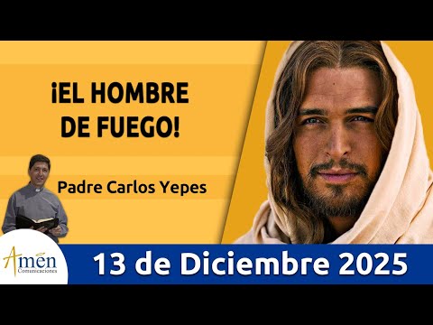 Evangelio De Hoy Sábado 13 Diciembre 2025 #PadreCarlosYepes l  Mateo 17,10-13