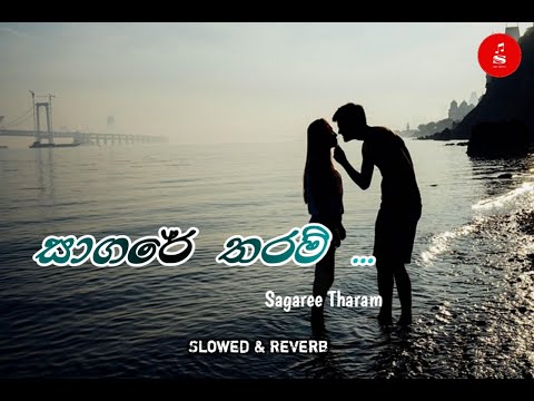 Sagare Tharam ( සාගරේ තරම් ) -Dammika Edirisinghe | Slowed & Reverb  - Saji beats