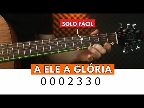 LEARN TO SOLO ON THE GUITAR - TO HIM BE THE GLORY - Full Solo - LEIQS