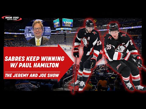Sabres Win AGAIN! Where do They Go From Here? w/ Paul Hamilton | The Jeremy and Joe Show