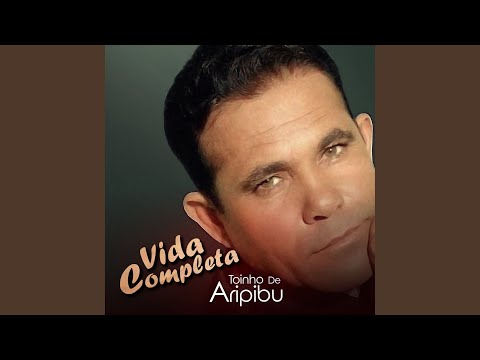 Pra Onde Você Vai - Toinho de Aripibú