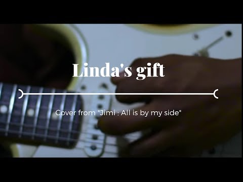 Linda's gift - cover from movie's soundtrack Jimi Hendrix : All is by my side
