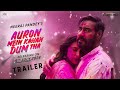 Auron Mein Kahan Dum Tha - Trailer | Ajay Devgn, Tabu | Saiee Manjrekar | Neeraj Pandey