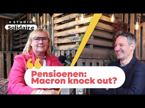 Studio Solidair - Pensioenen: hoe de Fransen Macron hebben overwonnen
