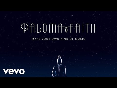 Paloma Faith Make Your Own Kind Of Music Audio