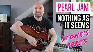 How to Play "Nothing As It Seems" by Pearl Jam | Stone Gossard Lesson
