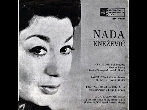 Nada Knežević - Crn Je Dan Bez Muzike (Black Is Black)