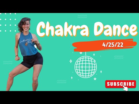 Chakra Dance 4/27/22