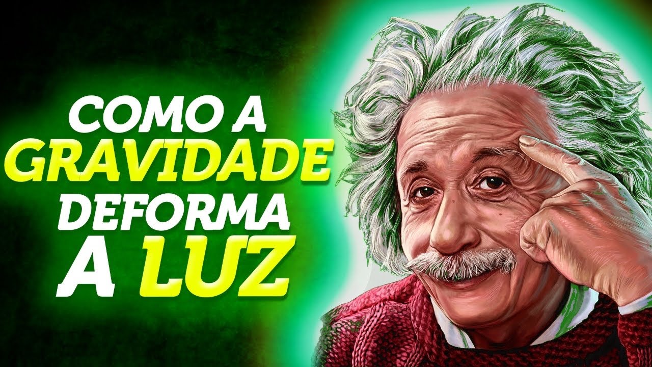 A GRAVIDADE e a trajetória da LUZ de Albert Einstein