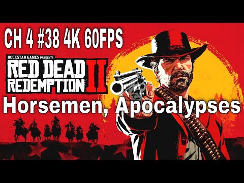 Red Dead Redemption 2 100% Walkthrough Part 38 Horsemen, Apocalypses