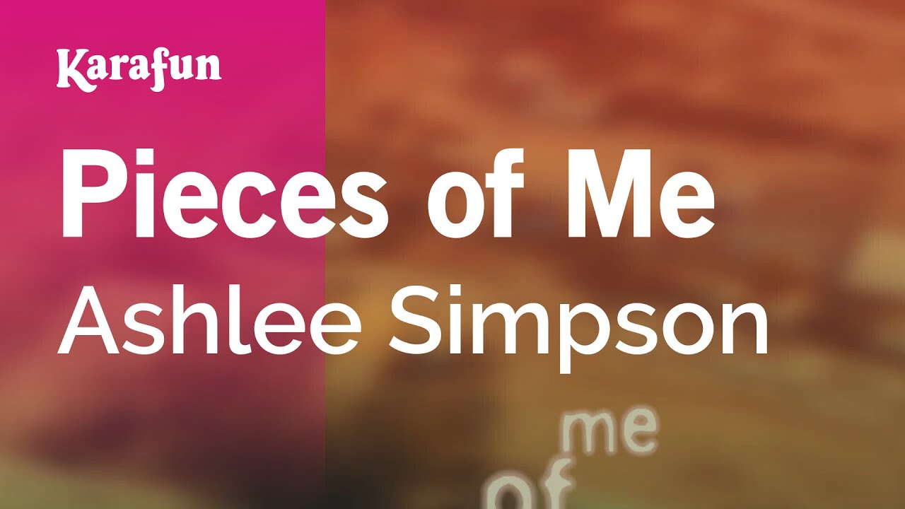 Pieces of Me - Ashlee Simpson | Karaoke Version | KaraFun