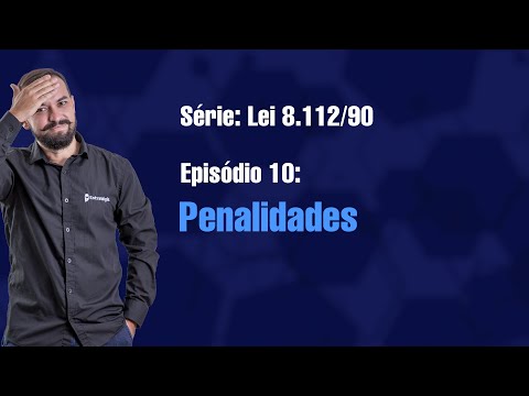 Law 8112 [E10] - Penalties