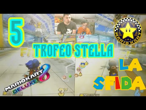 SFIDA SUPER MARIO KART 8 DELUXE - PADRE VS FIGLIO TROFEO STELLA 5 - NINTENDO SWITCH GAMEPLAY ITA!!