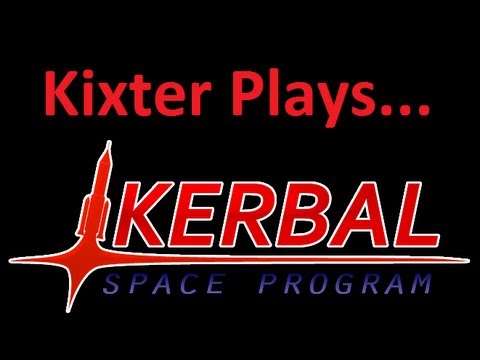 Kixter Plays... Kerbal Space Program Episode 2: Duna-Bound Preparations