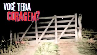 MEIA NOITE NA PORTEIRA SÓ VAI QUEM TEM CORAGEM.