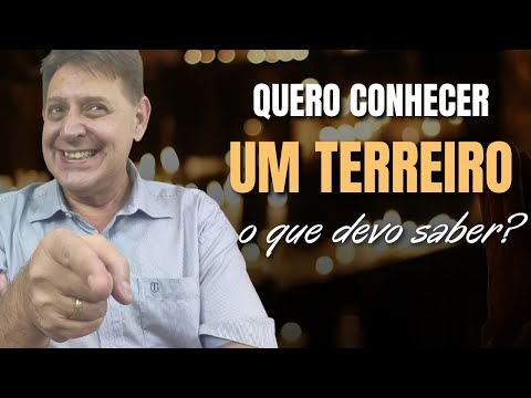 Quero conhecer um terreiro de Umbanda - O que devo saber?