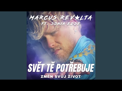 Svět tě potřebuje ft. Sonia Edde