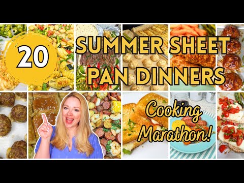 20 Summer Sheet Pan Dinners | Cooking Marathon!
