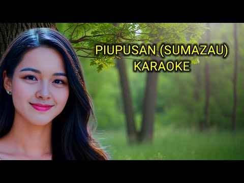 Piupusan (Sumazau) Karaoke