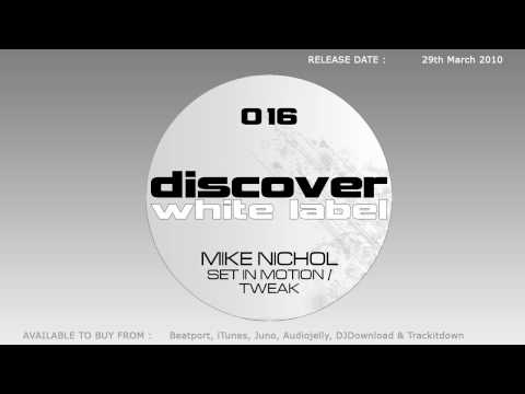 Mike Nichol - Set In Motion (Original Mix)
