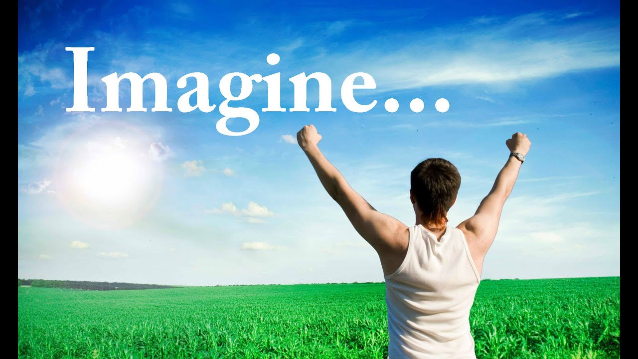 IMAGINE: Manifesting Your Dreams: Affirmations that REALLY work, Law Of Attraction