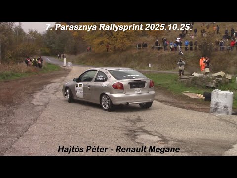 Hajtós Péter - Renault Megane 7. Parasznya Rallysprint 2025.10.25.