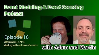 Episode 16 - Dealing with varieties of APIs and millions of events