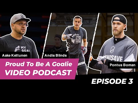 Proud To Be a Goalie PODCAST (Episode 3)