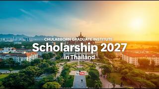 Chulabhorn Graduate Institute (CGI) Scholarship 2027 in Thailand