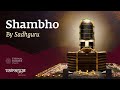 Shambho By Sadhguru (2023) | Vairagya Reprise | #soundsofisha