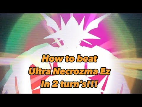 How to Beat Ultra Necrozma really easy in 2 Turns and this underleveled!
