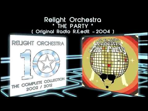 THE PARTY - Relight Orchestra