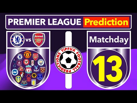 ⚽️ Premier League predictions | All tips for matchday 13, 2025/26 | In focus: Chelsea vs. Arsenal