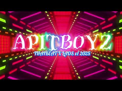Thaibeat X Laos v1 2025  - BY APITBOYZ