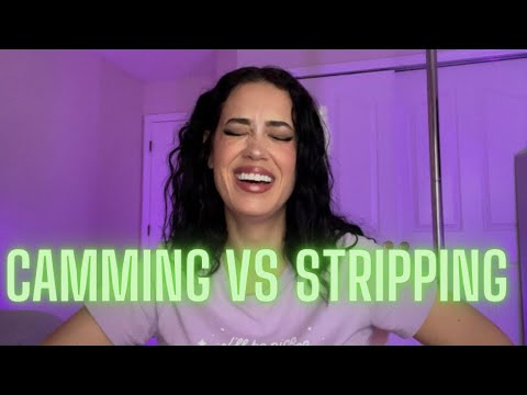 Camming vs Stripping – the pros and the cons of being a camgirl #camgirlvog